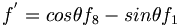 f^{{'}}=cos\theta f_{8}-sin\theta f_{1}