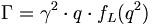 \Gamma =\gamma ^{2}\cdot q\cdot f_{L}(q^{2})